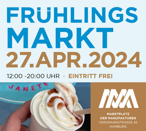 Frühlingsmarkt Marktplatz der Manufakturen 27. April 2024